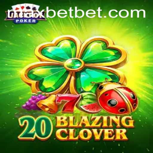 Exploring the Exciting World of 20BlazingClover at Maxbet Casino