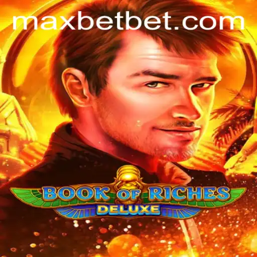 Exploring the Thrills of Book of Riches Deluxe at Maxbet Casino