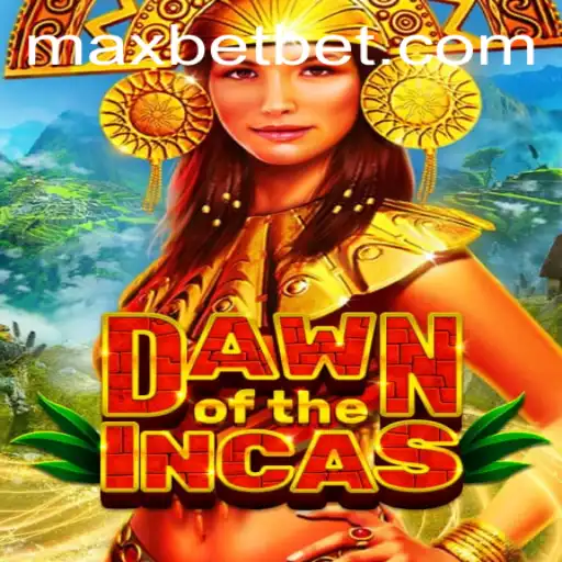 Exploring the Thrilling World of 'DawnoftheIncas' at Maxbet Casino