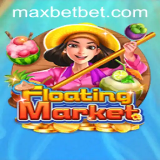 Discover the Thrills of FloatingMarket at Maxbet Casino