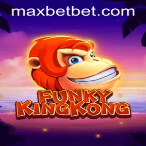 Exploring the Excitement of FunkyKingKong at Maxbet Casino