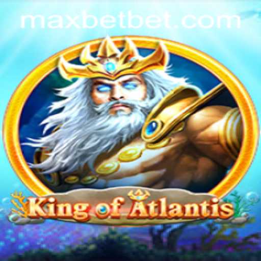 Immerse Yourself in Adventure: Unveiling King of Atlantis at Maxbet Casino