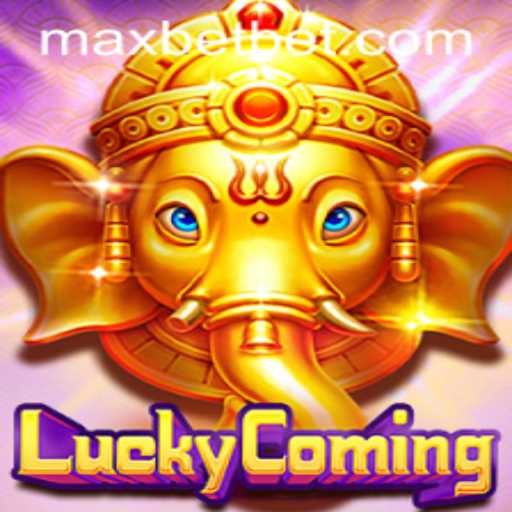 Unlock the Thrills of LuckyComing at Maxbet Casino