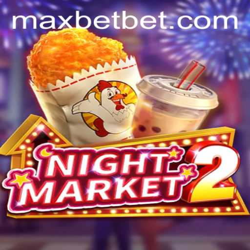 Discovering NightMarket2: An Exciting Addition to Maxbet Casino