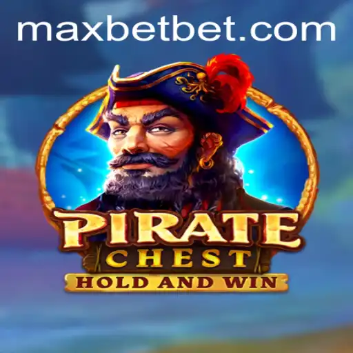 PirateChest: The Treasure Hunt Adventure at Maxbet Casino
