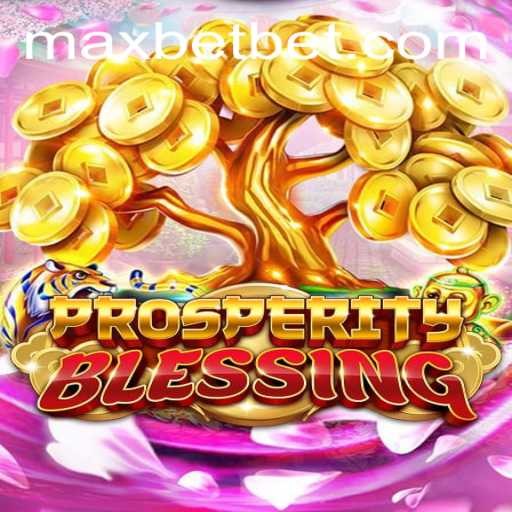 Explore the Exciting World of ProsperityBlessing at Maxbet Casino