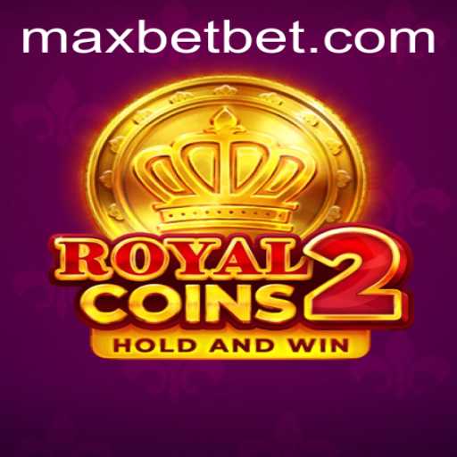 Experience the Thrill of RoyalCoins2 at Maxbet Casino