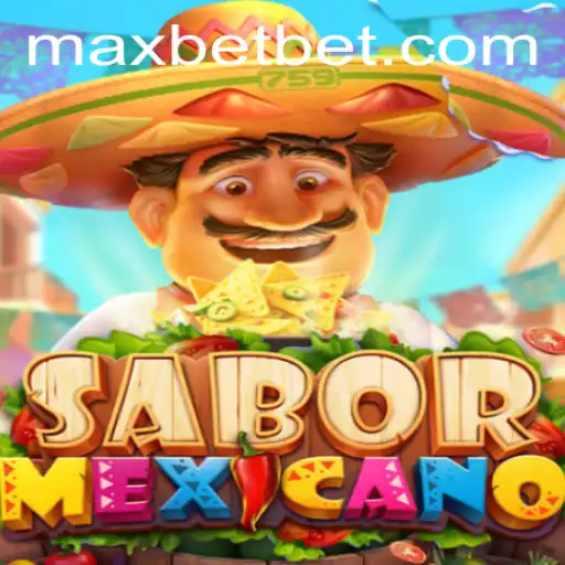 Exploring the Thrills of SaborMexicano at Maxbet Casino