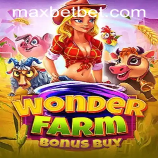 Discover the Exciting World of WonderFarmBonusBuy at Maxbet Casino